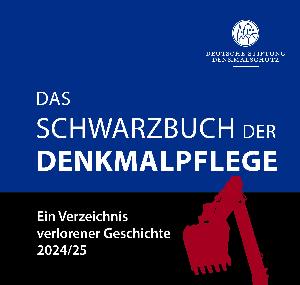 Schwarzbuch der Denkmalpflege erscheint zum zweiten Mal